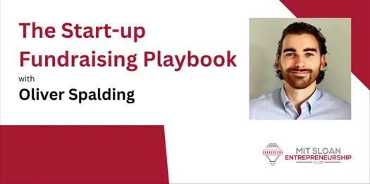 The Start-up Fundraising Playbook with Oliver Spalding thumbnail